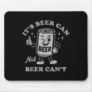 Alfombrilla De Ratón Su cerveza puede no cerveza Cant divertido bebiend