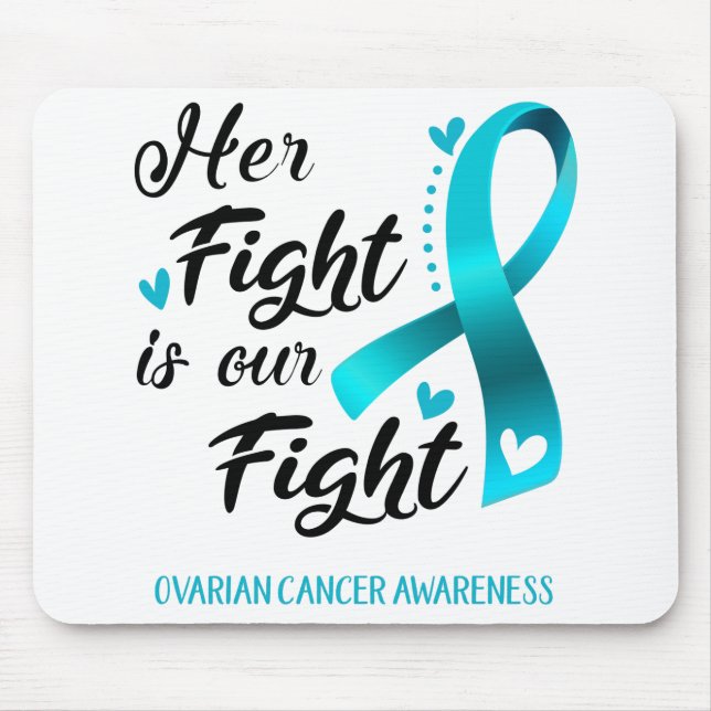 Alfombrilla De Ratón Su lucha es nuestra lucha contra el cáncer de ovar (Frente)