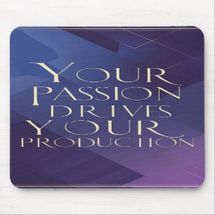 Alfombrilla De Ratón Su pasión impulsa su producción
