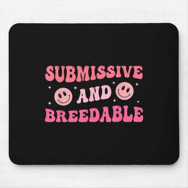Alfombrilla De Ratón Submissive And Breedable Groovy - Uni-adults, Blac (Frente)