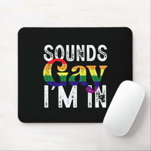 Alfombrilla De Ratón Suena gay estoy en la bandera LGBT arcoíris Mes de