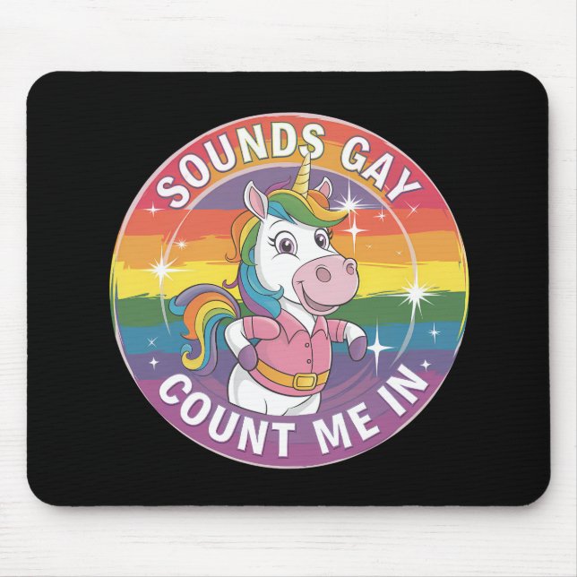 Alfombrilla De Ratón Suena Gay Me Cuenta En Unicorn Rainbow LGBTQ (Frente)