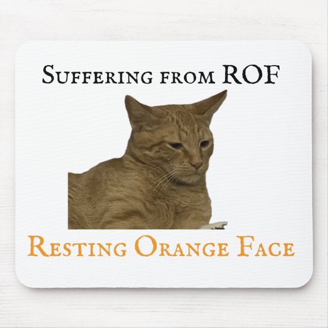 Alfombrilla De Ratón Sufrimiento por ROF (Cara Naranja de reposo) (Frente)