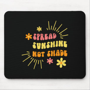Alfombrilla De Ratón Sunshine Not Shah - Amabilidad Self Care and Love 