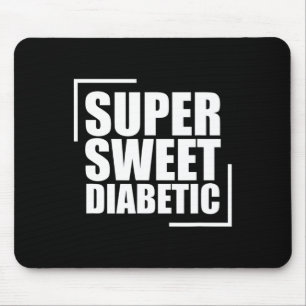 Alfombrilla De Ratón Súper dulce diabético azúcar en sangre Diabetes Aw