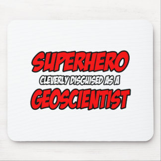 Alfombrilla De Ratón Superhéroe. Geoscientista