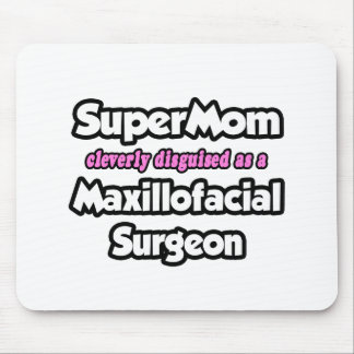 Alfombrilla De Ratón Supermamá... cirujano maxillofacial