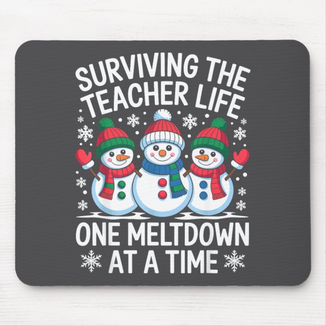 Alfombrilla De Ratón Surviving The Teacher Life One Meltdown At A Time  (Frente)