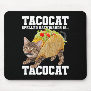 Alfombrilla De Ratón Taco Cat Speleado Hacia Atrás Es Tacocat Meme Sill