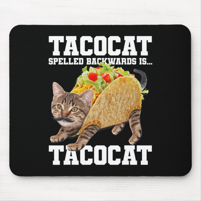 Alfombrilla De Ratón Taco Cat Speleado Hacia Atrás Es Tacocat Meme Sill (Frente)