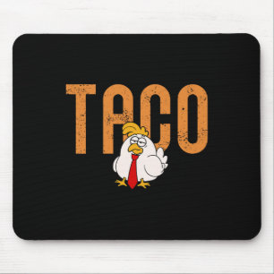 Alfombrilla De Ratón Taco Divertido de Pollo Comercio Taco Trump Siempr