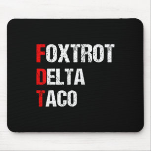 Alfombrilla De Ratón Taco divertido Foxtrot Delta, 4 de julio