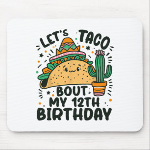 Alfombrilla De Ratón Taco sobre mi Fiesta mexicana por 12 años