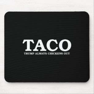 Alfombrilla De Ratón Taco Trump siempre refuerza la conversación arance