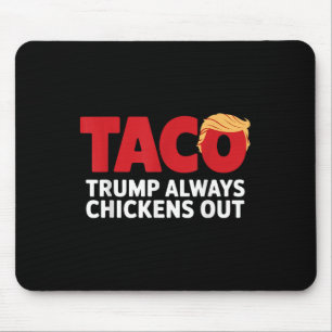 Alfombrilla De Ratón Taco Trump Siempre Se Acobarda