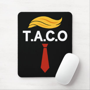Alfombrilla De Ratón Taco Trump siempre se desvanece