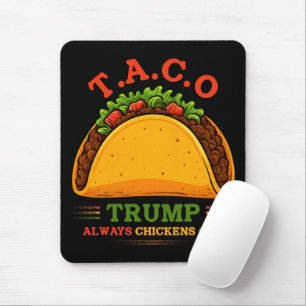 Alfombrilla De Ratón Taco Trump siempre se esfuma