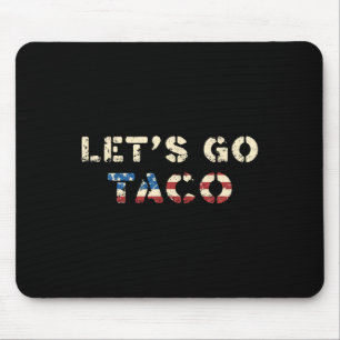 Alfombrilla De Ratón Taco Trump Siempre se Rajó Divertido T.a.c.o Vamos