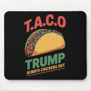 Alfombrilla De Ratón Taco Trump Siempre se Rajó Funny Taco 