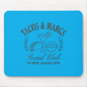Alfombrilla De Ratón Tacos de mujeres Margs Social Club Chip Dippin