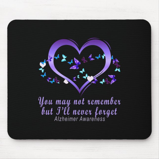 Alfombrilla De Ratón Tal vez no te acuerdes, pero nunca olvidaré Alzhei (Frente)
