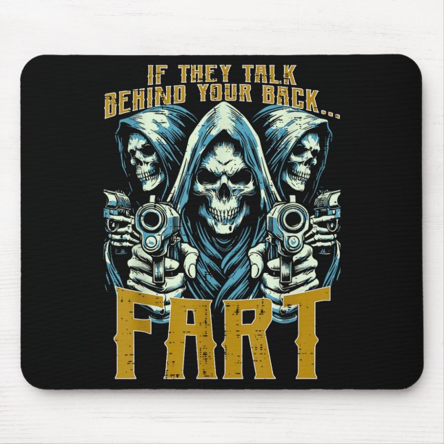 Alfombrilla De Ratón Talk Behind Your Back Fart Skeleton Funny Saying M (Frente)