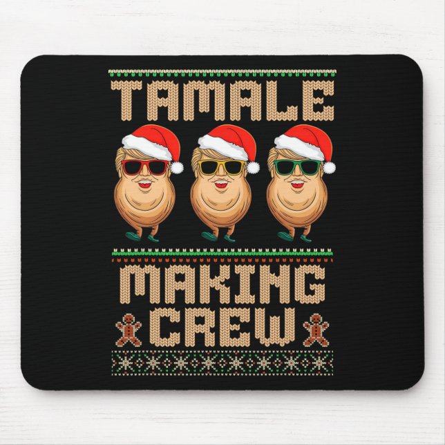 Alfombrilla De Ratón Tamale Hace Que La Tripulación Tamale Season Funci (Frente)
