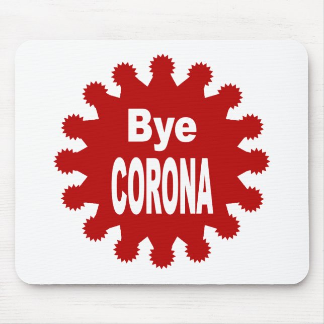 Alfombrilla De Ratón Tapis de souris blanc Bye CORONA (Frente)
