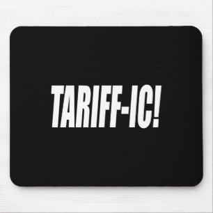 Alfombrilla De Ratón Tarifa arancelaria Trump Tarifa Terrible Comercio 