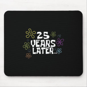 Alfombrilla De Ratón Tarjeta Meme 25 Años Después, Cumpleaños 25, Anive