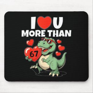 Alfombrilla De Ratón Te Amo Más Que 67 Día De San Valentín 6 7 Meme S