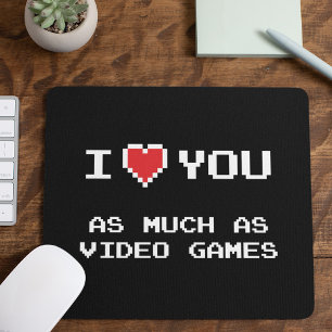 Alfombrilla De Ratón Te Amo Tanto Como Los Videojuegos   Divertidos jue