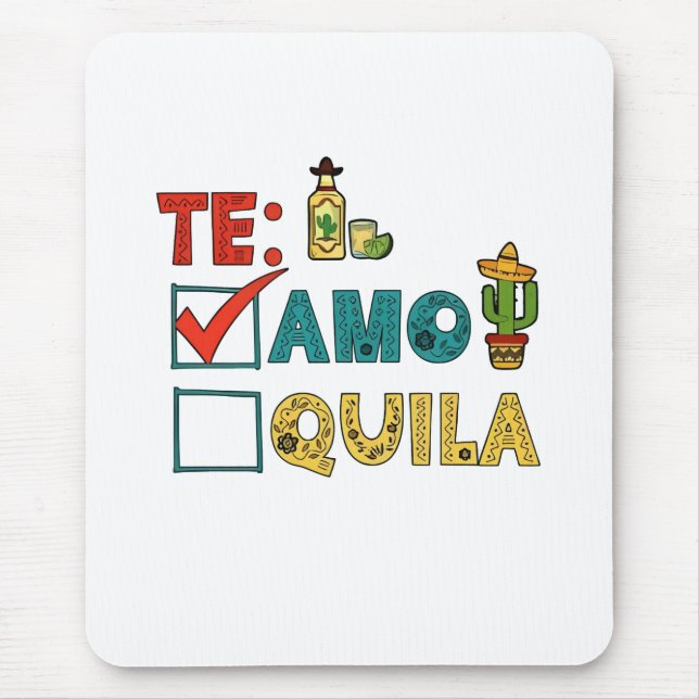 Alfombrilla De Ratón Te Amo Tequila Cinco De Mayo Funny (Frente)