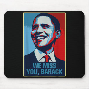 Alfombrilla De Ratón Te Extrañamos Barack Obama Retrato Camiseta.png