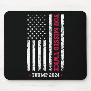 Alfombrilla De Ratón Te Perdiste Dos Veces Trump Presidente 2025 - Trum