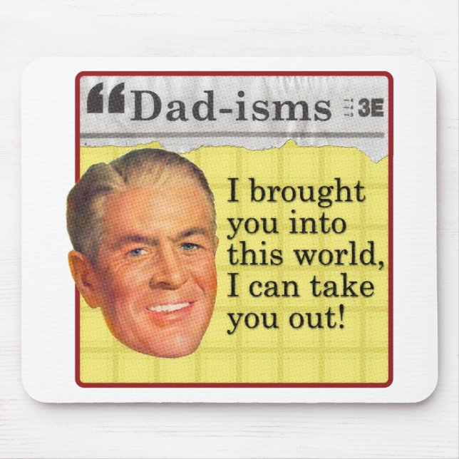 Alfombrilla De Ratón Te traje a este mundo, te puedo sacar (Frente)