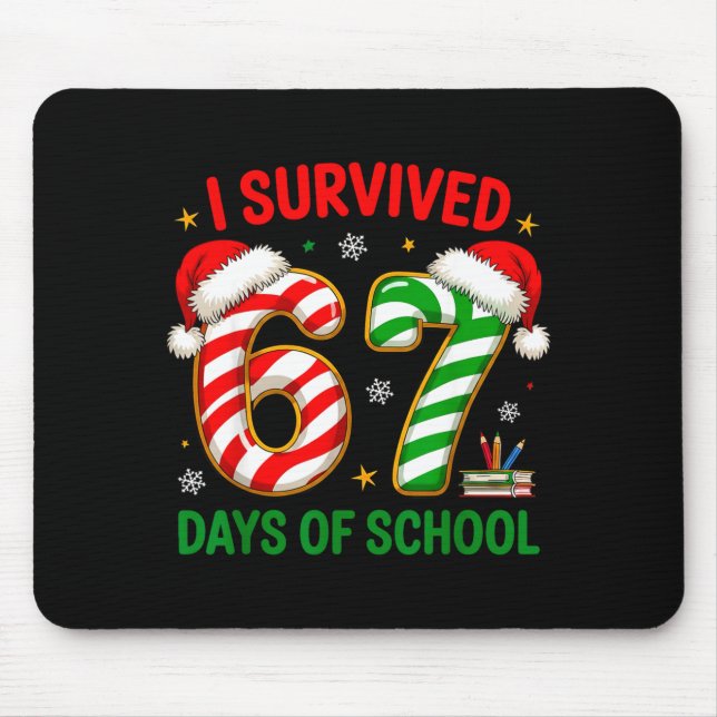 Alfombrilla De Ratón Teacher Christmas Funny Meme I Survived 67 Days Of (Frente)