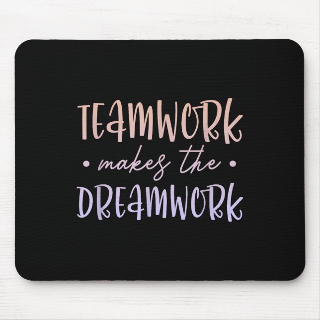 Alfombrilla De Ratón Teamwork Makes The Dreamwork Employee Team Motivat (Frente)