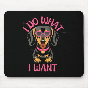 Alfombrilla De Ratón Teckel Hago Lo Que Quiero Perro Divertido 