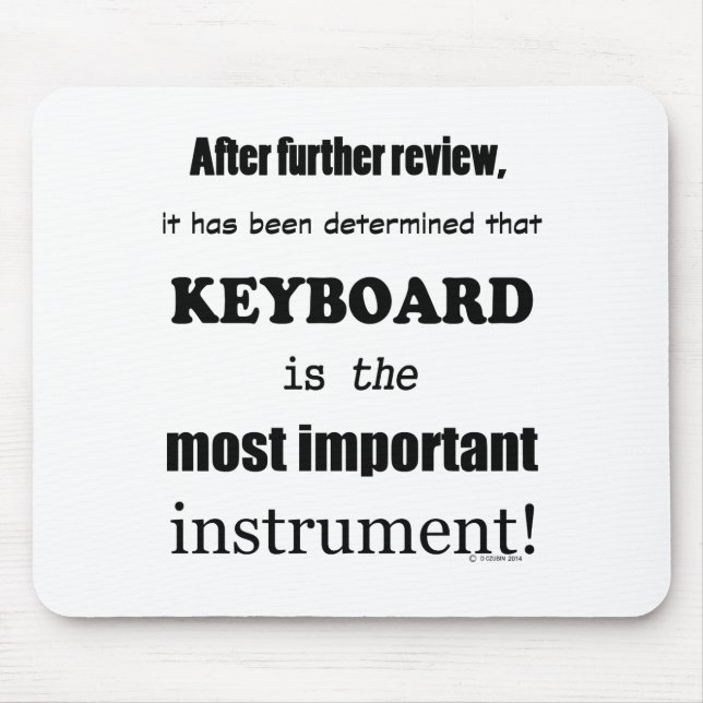 Alfombrilla De Ratón Teclado Instrumento más importante (Frente)