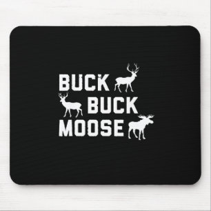 Alfombrilla De Ratón Temporada de caza divertida Buck Buck Moose