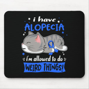 Alfombrilla De Ratón ¡Ten Alopecia, me permiten hacer cosas raras!