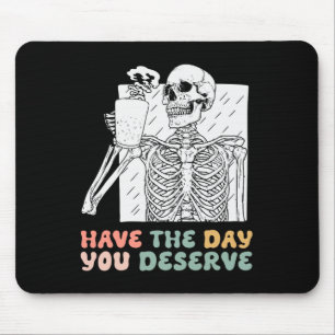 Alfombrilla De Ratón Ten El Día En Que Mereces Halloween Skeleton Y Co