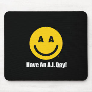 Alfombrilla De Ratón "¡Tenga un día de I.A.!" Almohadilla oficial para
