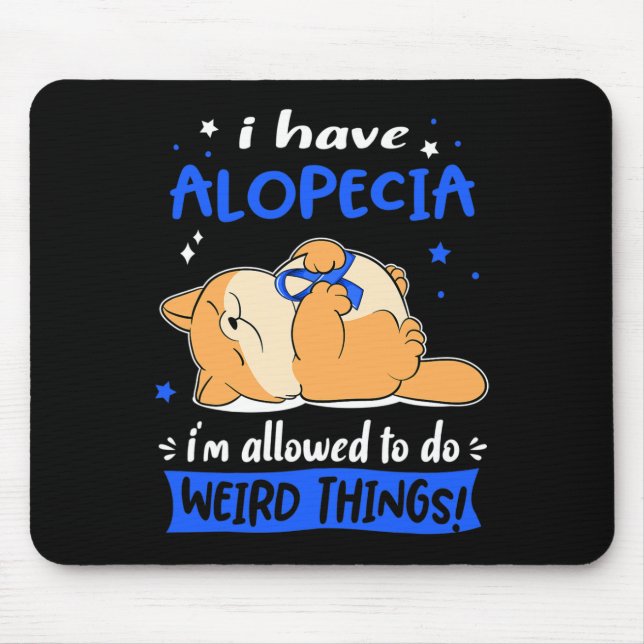 Alfombrilla De Ratón Tengo Alopecia, ¡me permiten hacer cosas raras! 1 (Frente)