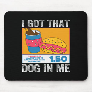 Alfombrilla De Ratón Tengo Ese Perro En Mí Combo De Perro Caliente Grac