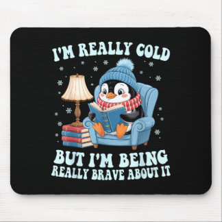 Alfombrilla De Ratón Tengo frío pero soy valiente al respecto pingüino