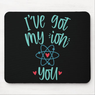 Alfombrilla De Ratón Tengo mi ion en ti divertido San Valentín de quími