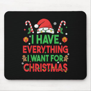 Alfombrilla De Ratón Tengo Todo Lo Que Quiero Para Navidades Es Yo Soy