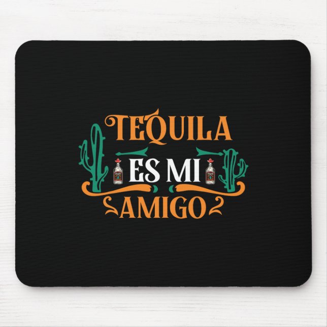 Alfombrilla De Ratón Tequila es mi amigo mex (Frente)